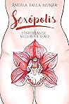 Sexópolis: Historias de mujeres y sexo