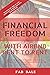 FINANCIAL FREEDOM: HOW TO M...