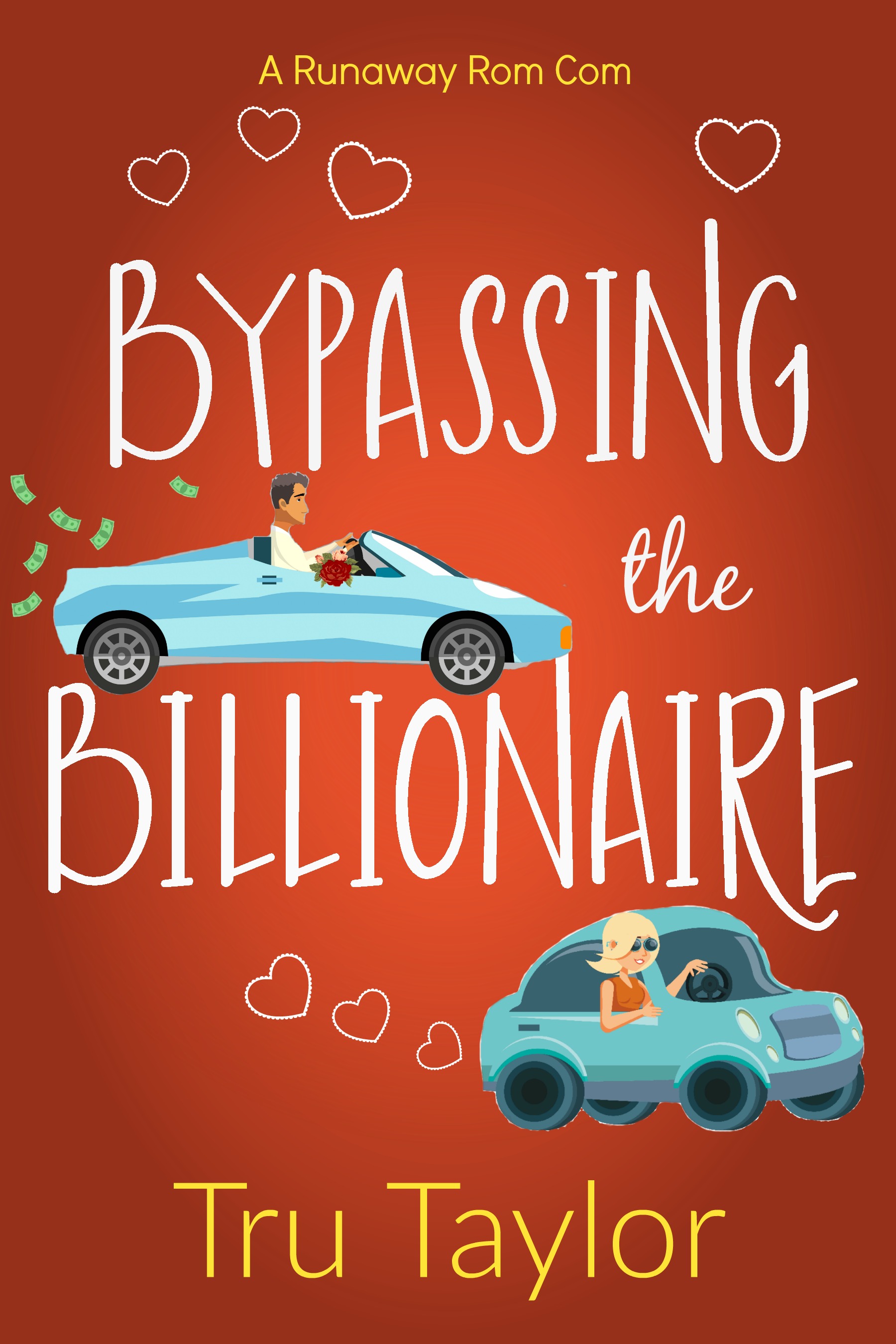 Bypassing the Billionaire (Runaway Rom Com series, #3)