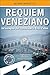 Requiem Veneziano: Un'indag...