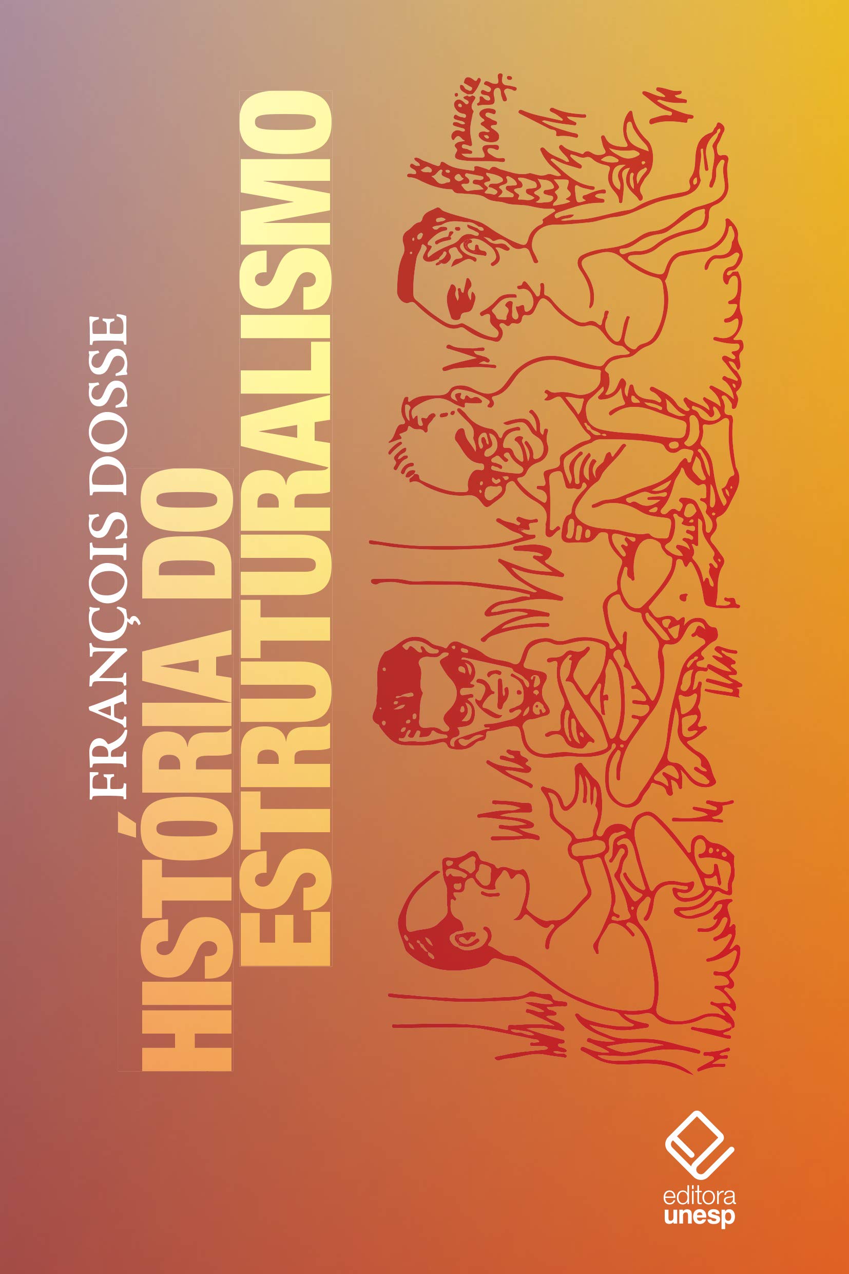 História do estruturalismo - Volumes 1 e 2 (Hardcover)