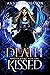 Death Kissed (Phoenix Rising, #2)