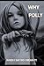 Why Polly