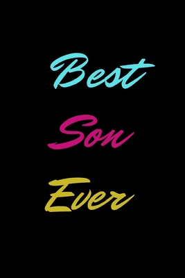 Best Son Ever: Valentines Day Gift For Men, Women, Girl, Boys.