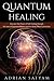 QUANTUM HEALING: Discover t...