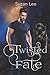 Twisted Fate