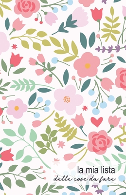 La mia Lista delle Cose da Fare: Checklist settimanale e spazio appunti. Per non dimenticare mai un appuntamento ed essere sempre organizzati! Formato tascabile. (Italian Edition)