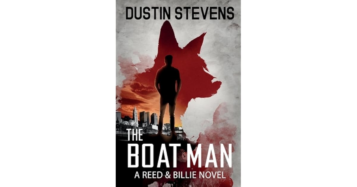 The Boat Man A Suspense Thriller by Dustin Stevens