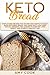 Keto Bread: Simple Home Rec...