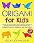 ORIGAMI FOR KIDS: A Simple ...