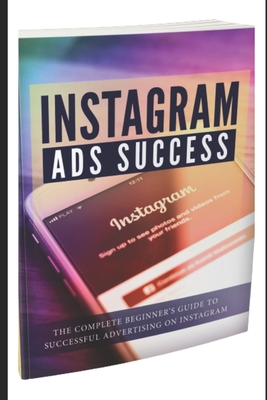 Instagram Ads Success: Advertise on Instagram