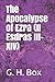 The Apocalypse of Ezra (II Esdras III-XIV)