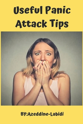 Useful Panic Attack Tips
