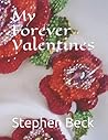 My Forever Valentines (....least we forget)