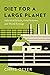 Diet for a Large Planet: In...