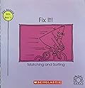Fix It! Matching and Sorting