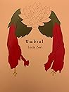 Umbral by Lucia Zoe