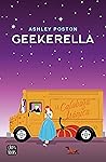 Geekerella by Ashley Poston Geekerella by Ashley Poston