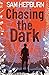 Chasing the Dark