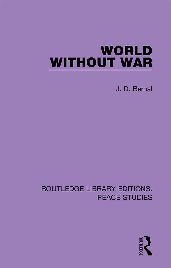 World Without War (Routledge Library Editions: Peace Studies)