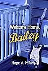 Welcome Home, Bailey