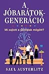 A Jóbarátok-generáció by Saul Austerlitz