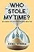 Who Stole My Time?