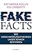 Fake Facts: Wie Verschwörungstheorien unser Denken bestimmen