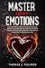 Master Your Emotions: The M...