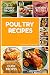POULTRY RECIPES: Poultry Co...