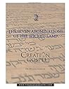 Creation Gospel Workbook Two: The Wicked Lamp, Seven Seals, Seven Trumpets, and Seven Bowls Creation Gospel Workbook Two: The Wicked Lamp, Seven Seals, Seven Trumpets, and Seven Bowls