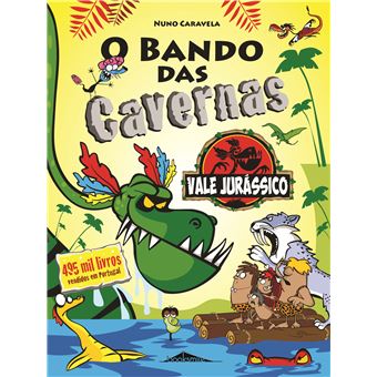 Vale Jurássico (O bando da cavernas, #25)