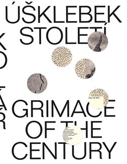 Úšklebek Století / Grimace of the Century (Paperback)
