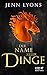Der Name aller Dinge (A Chorus of Dragons, #2)