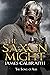 The Saxon Might: an epic of the Dark Age (Song of Ash, #3)