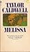 MELISSA (PAPERBACK) ~ BY TAYLOR CALDWELL