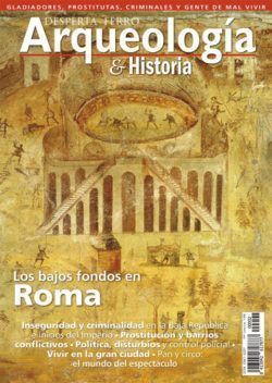 Los bajos fondos en Roma (Desperta Ferro Arqueologia e Historia, #2)