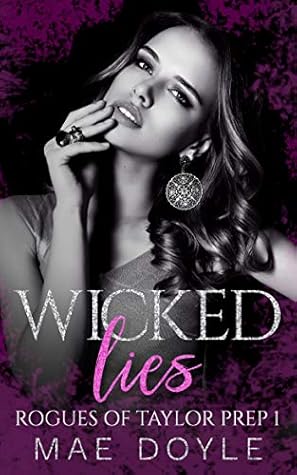 Wicked Lies (Rogues of Taylor Prep, #1)