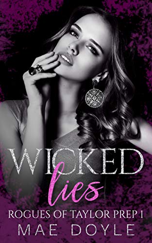 Wicked Lies (Rogues of Taylor Prep, #1)