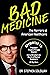 Bad Medicine by Stephen Soloway MD