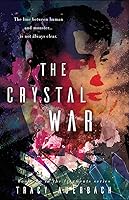 The Crystal War (The Fragments Series)
