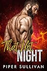 That Hot Night by Piper Sullivan