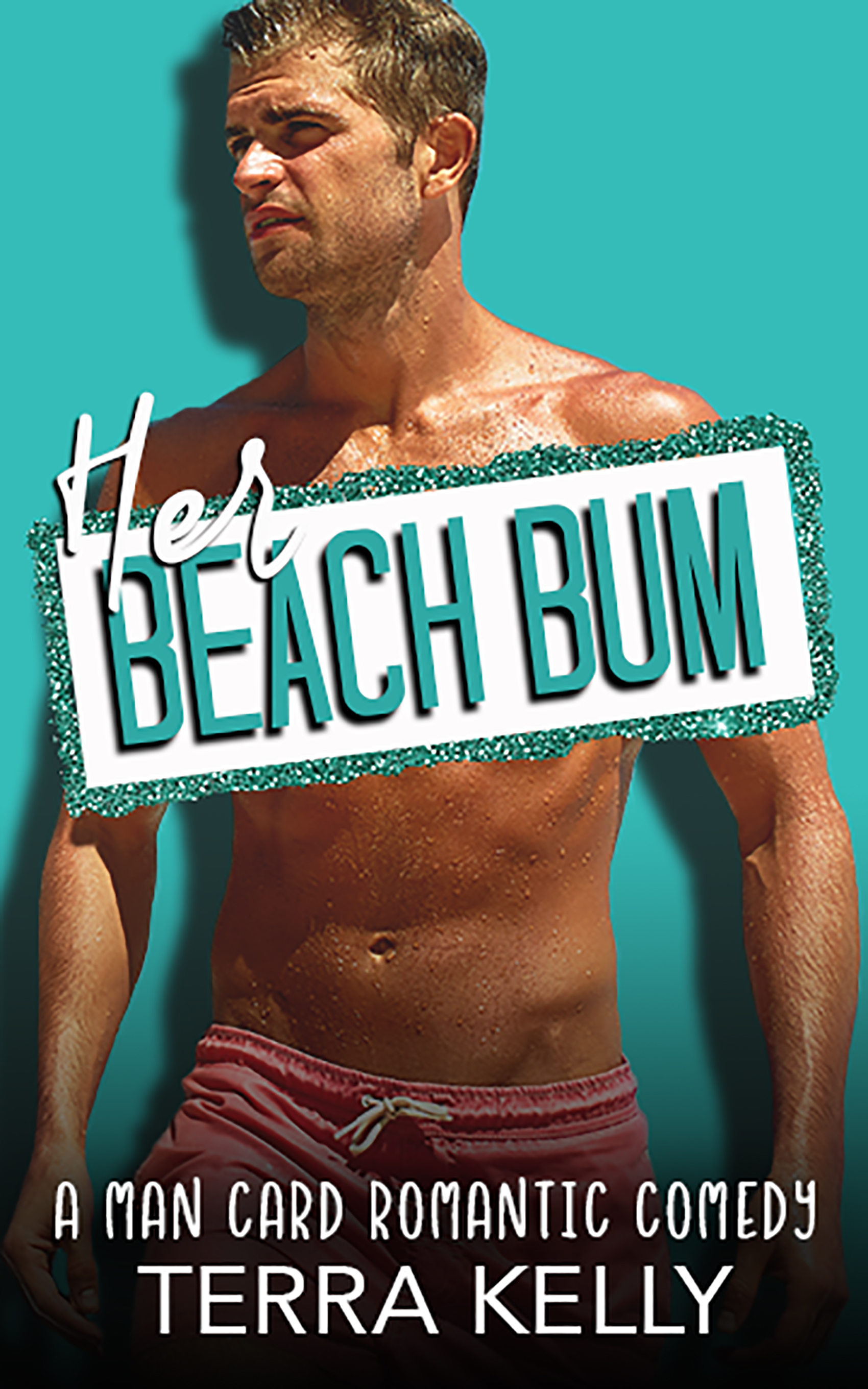 Her Beach Bum (Man Card #7)