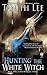 Hunting the White Witch by Tanith Lee