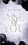 All of You by K.L. Kreig
