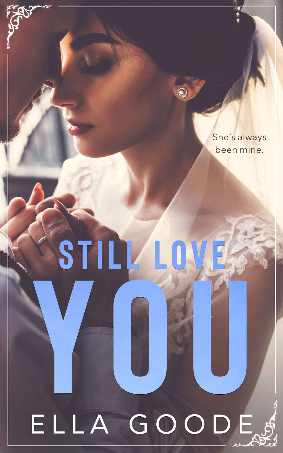 Still Love You (Kindle Edition)