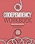 The Codependency Workbook: Simple Practices for Developing and Maintaining Your Independence (Recovering from Codependency)