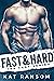 Fast & Hard (The Fast Series #1)
