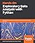 Hands-On Exploratory Data Analysis with Python: Perform EDA techniques to understand, summarize, and investigate your data