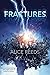 Fractures (Echoes, #2)